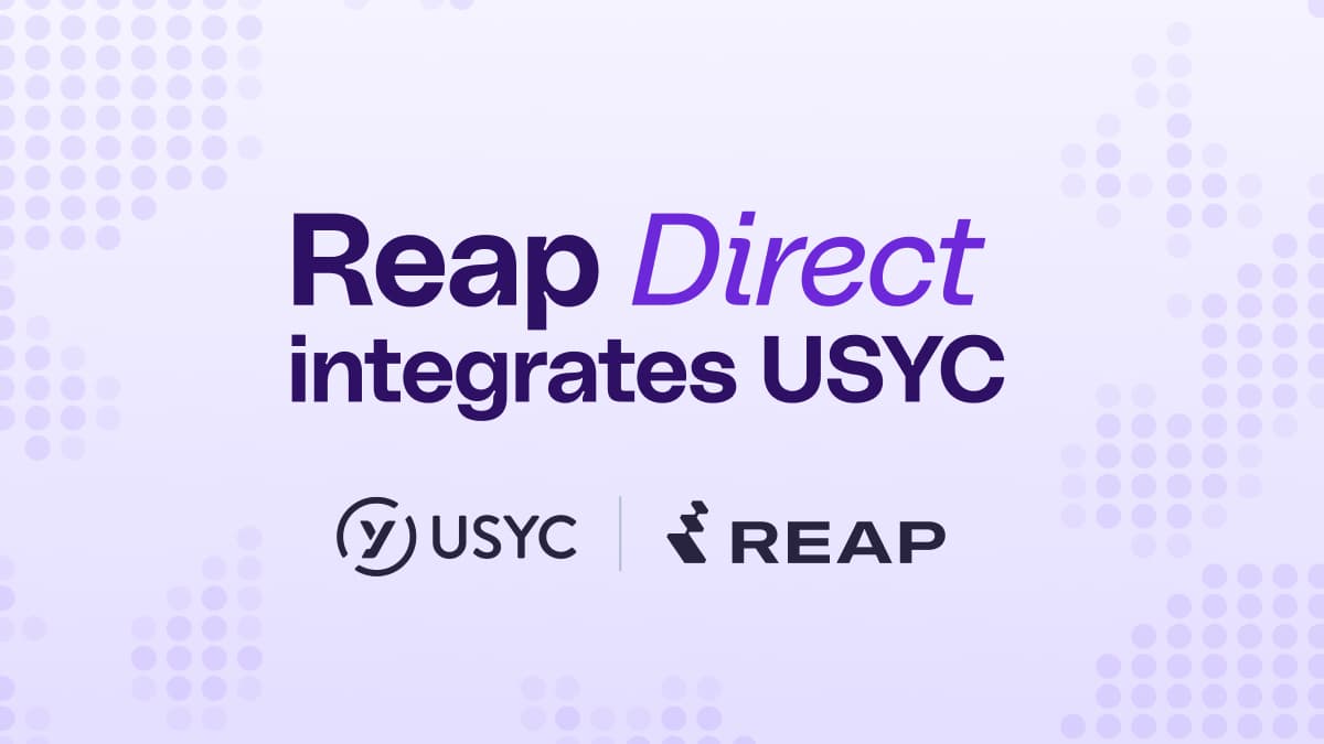 Reap Integrates USYC to Advance Treasury Capabilities for Global Businesses