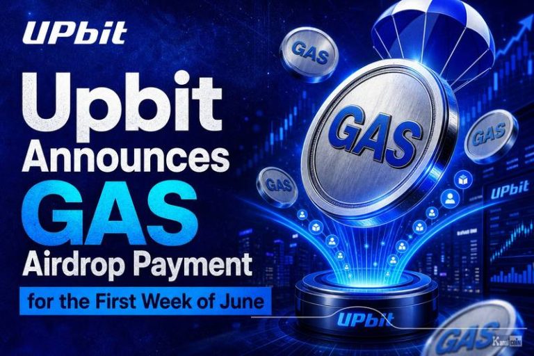 Upbit Announces GAS Airdrop Payment for the First Week of June
