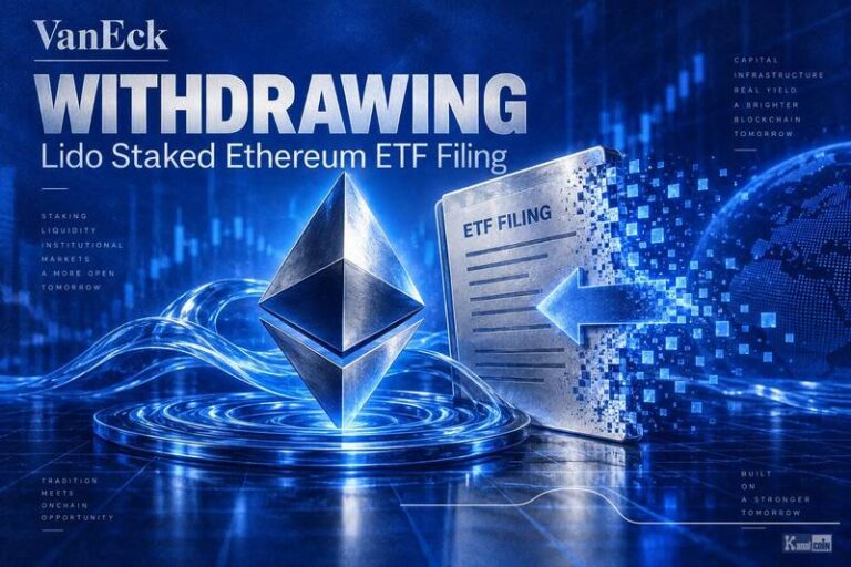 VanEck Seeks to Withdraw Lido Staked Ethereum ETF Filing